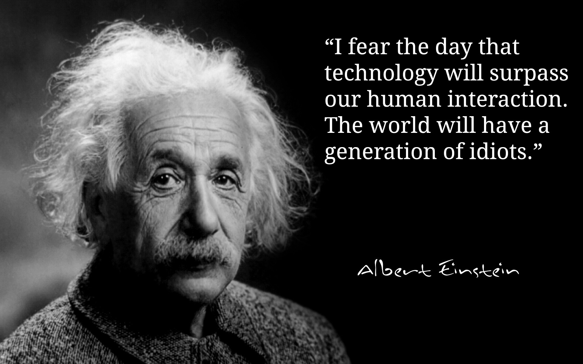 [Image: albert-einstein-fear-technology-surpass-...Mkalty.jpg]